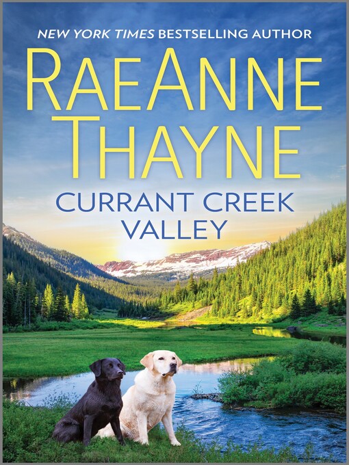 Title details for Currant Creek Valley by RaeAnne Thayne - Available